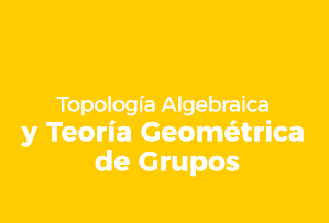 Topología Algebraica y Teoría Geom. de Grupos